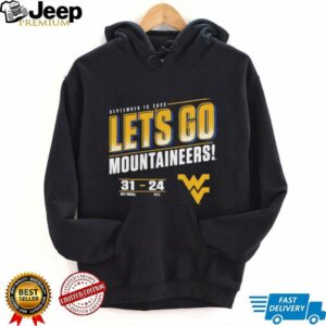 Let’s Go Mountaineers West Virginia beat Pitt Panthers 31 24 2025 Score shirt
