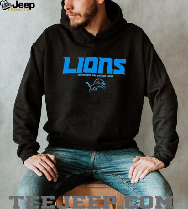 Lions Engineered For Detroit Lions shirt