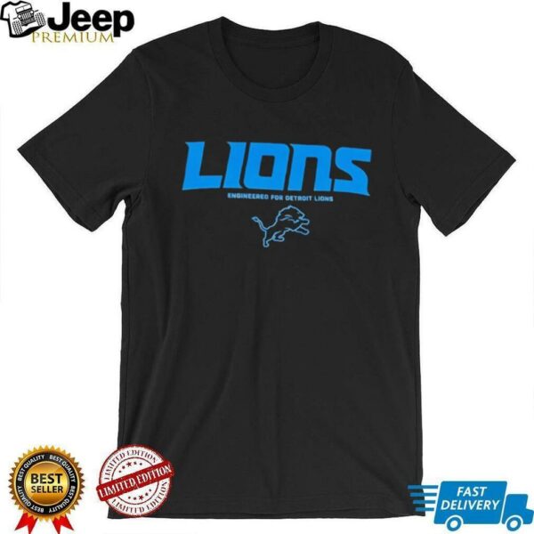 Lions Engineered For Detroit Lions shirt
