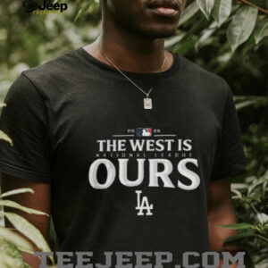 Los Angeles Dodgers 2025 National League The West Is Ours T shirt