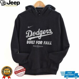 Los Angeles Dodgers Built for Fall Nike 2025 MLB Postseason shirt