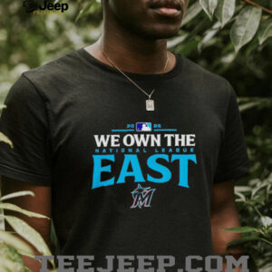 Miami Marlins we own the national league East 2025 MLB division champions shirt