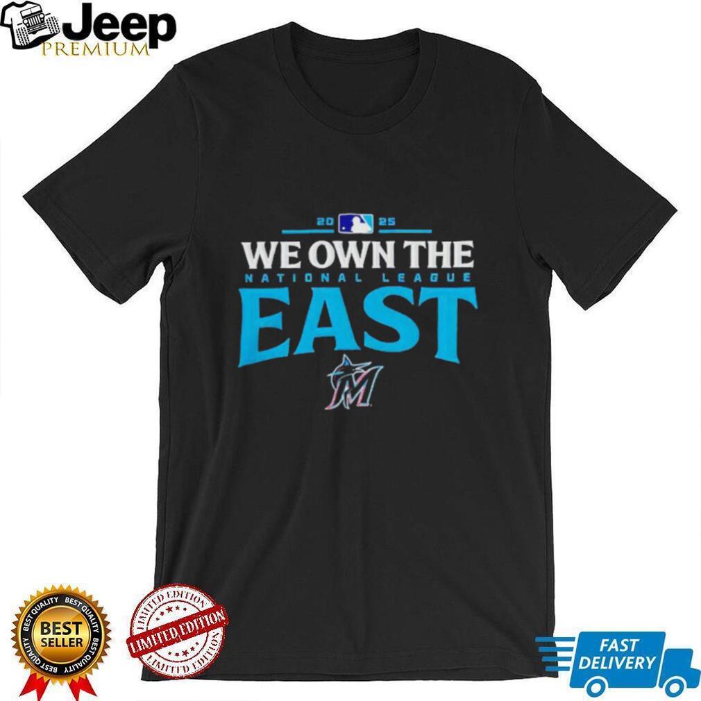 Miami Marlins we own the national league East 2025 MLB division champions shirt Miami Marlins we own the national league East 2025 MLB division champions shirt
