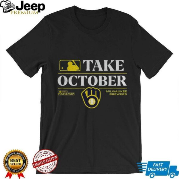 Milwaukee Brewers Baseball MLB logo Take October 2025 Postseason shirt