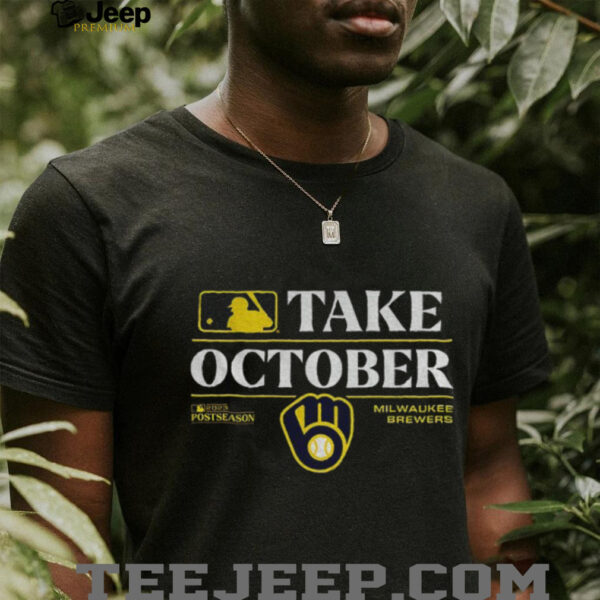 Milwaukee Brewers Baseball MLB logo Take October 2025 Postseason shirt