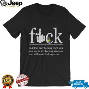 Minion Fuck the only fucking word you can use in any fucking situation and still make fucking sense shirt