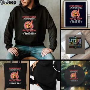 Minion stupid people are like glow sticks I want to snap them and shake the shit out of them t shirt