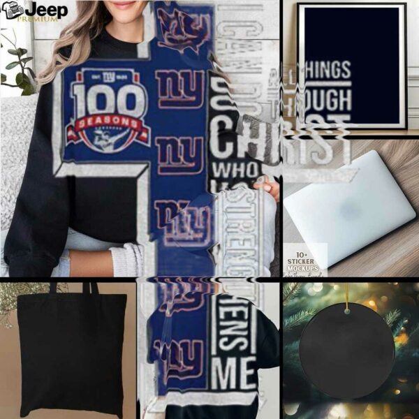 New York Giants 100 seasons I can do all things through christ who strengthens me shirt