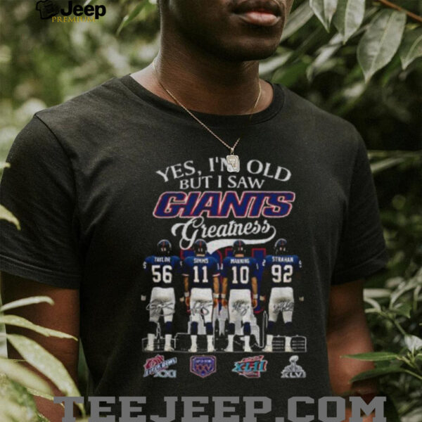 New York Giants Football yes I’m old but I saw Giants greatness signatures shirt