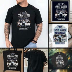 Nittany Lions God first Family Second then Nittany Lions t...