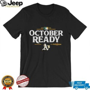 Oakland Athletics October Ready 2025 MLB Postseason shirt