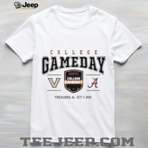 Official Alabama Crimson Tide Vs Vandy Commodores 2025 College Gameday Tuscaloosa, Al Oct 4 Shirt
