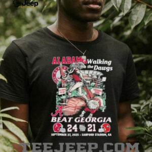 Official Alabama Crimson Tide Walking The Dawgs Beat Georgia 24 21 Score Shirt