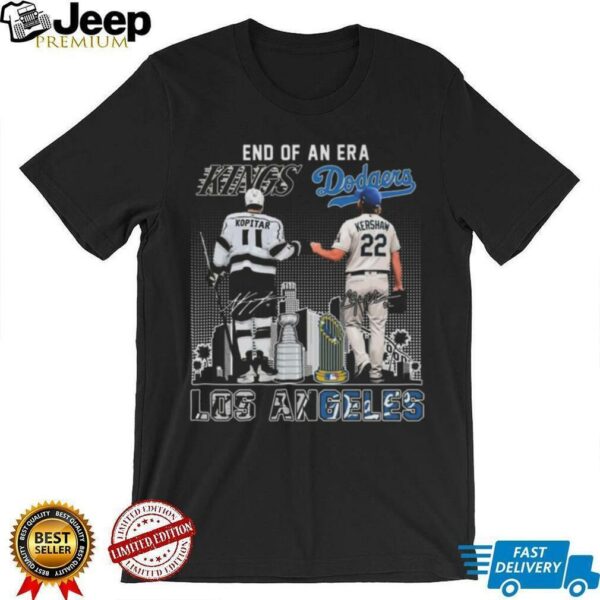 Official End Of An Era Los Angeles Kings And Los Angeles Dodgers Signatures Shirt