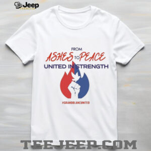 Official From Ashes To Peace United In Strength Grand Blanc United Shirt