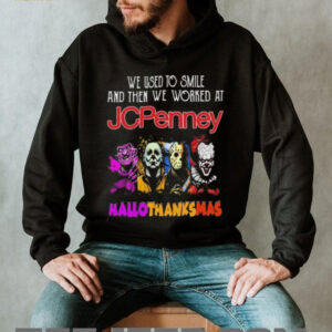 Official Horror Characters We Used To Smile And Then We Worked At Jcpenney Hallothanksmas 2025 Shirt