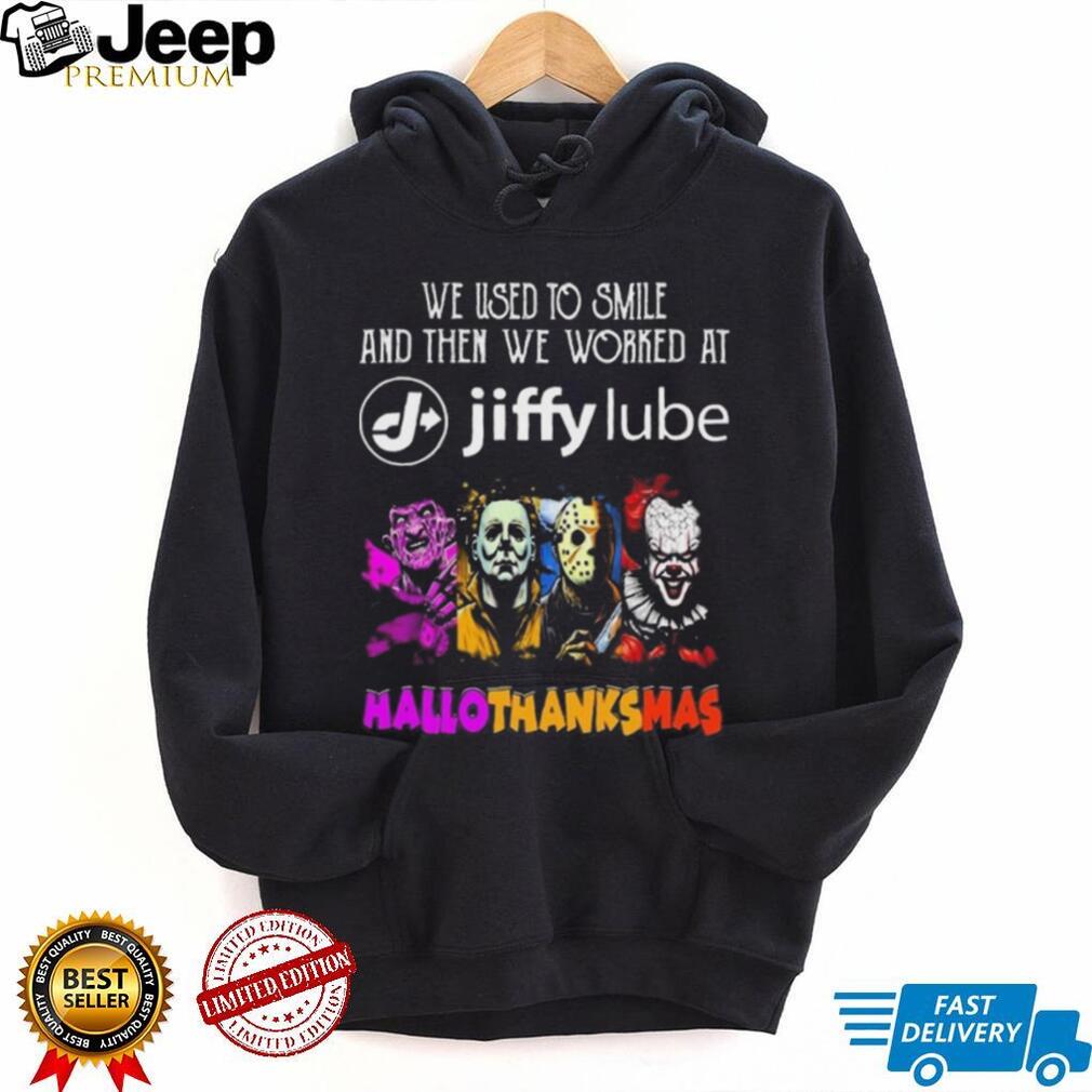 Official Horror Characters We Used To Smile And Then We Worked At Jiffy Lube Hallothanksmas 2025 Shirt Official Horror Characters We Used To Smile And Then We Worked At Jiffy Lube Hallothanksmas 2025 Shirt