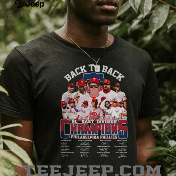 Philadelphia Phillies Back to Back 2024 2025 NL East Division Champions signatures shirt