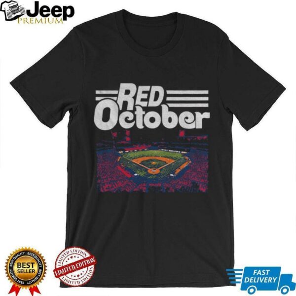 Philadelphia Phillies Baseball MLB Red October stadium shirt