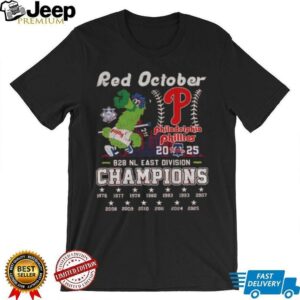 Philadelphia Phillies Red October B2B NL East Division Champions shirt