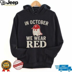 Phillies Baseball Red October Halloween In October We Wear Red...