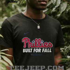 Phillies Built for fall Philadelphia Phillies Nike 2025 MLB Postseason...