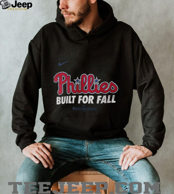 Phillies Built for fall Philadelphia Phillies Nike 2025 MLB Postseason shirt