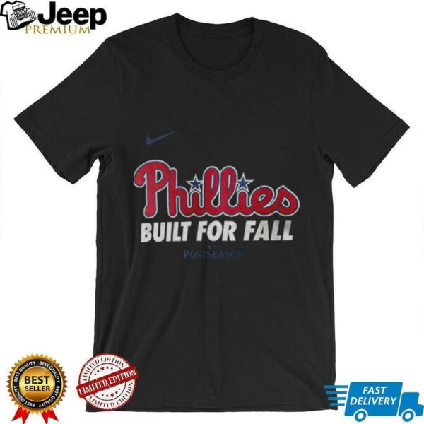 Phillies Built for fall Philadelphia Phillies Nike 2025 MLB Postseason shirt