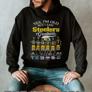 Pittsburgh Steelers Football yes I’m old but I saw Steelers greatness signatures shirt
