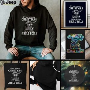 Raccoon if I had anymore christmas spirit Id be shitting jingle bells t shirt