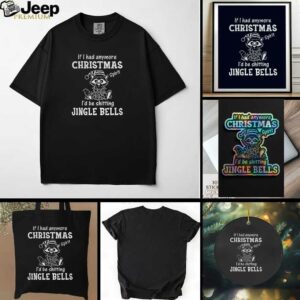 Raccoon if I had anymore christmas spirit Id be shitting jingle bells t shirt