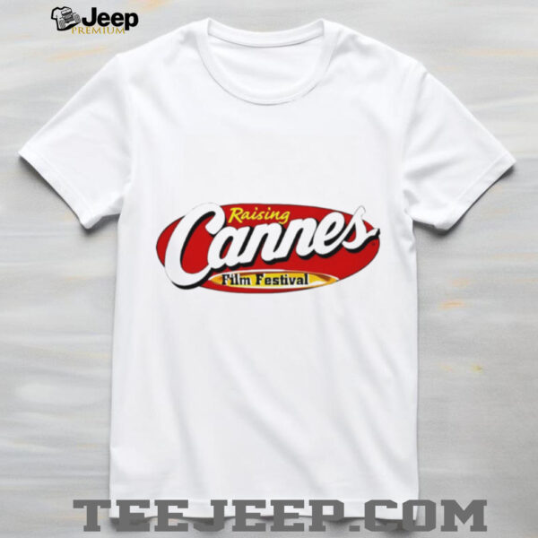Raising Cannes Film Festival shirt