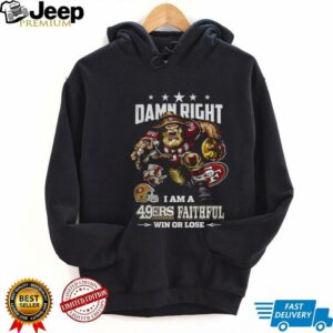 San Francisco 49ers Mascot NFL I am a 49 Ers Faithful win or lose shirt
