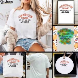 Sanford and Son Salvage we buy and sell junk shirt