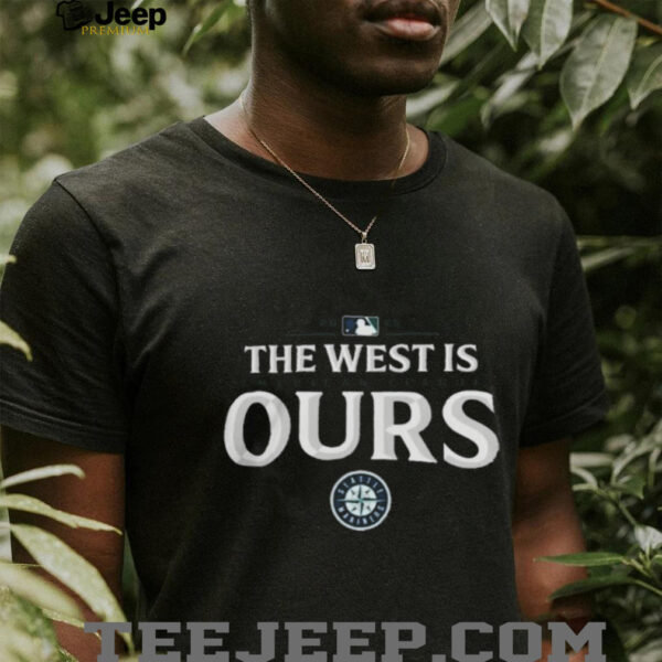 Seattle Mariners 2025 American League The West Is Ours T shirt