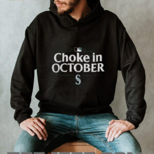 Seattle Mariners 2025 Choke In October MLB Postseason Locker Room T shirt