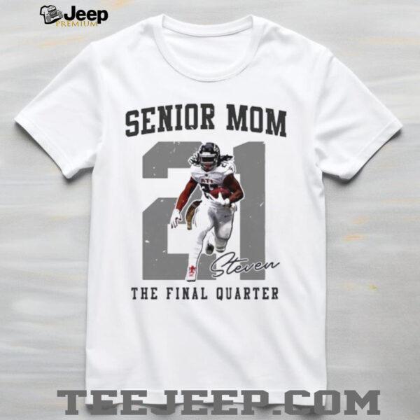 Senior Mom Steven the final quater 21 signature shirt