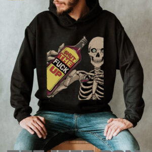 Shut The Fuck Up Skeleton shirt