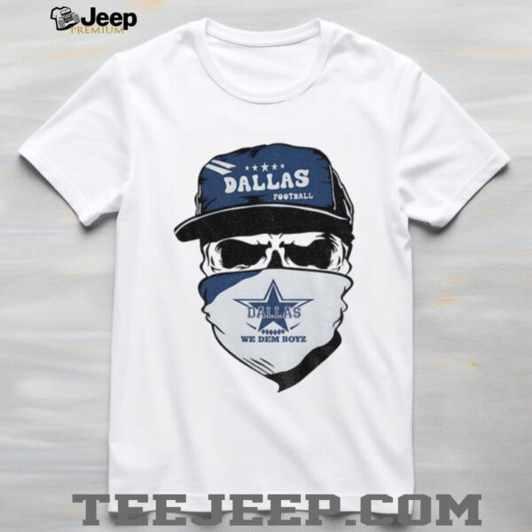Skeleton Dallas Cowboys Football NFL We Dem Boyz 2025 shirt