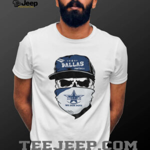 Skeleton Dallas Cowboys Football NFL We Dem Boyz 2025 shirt