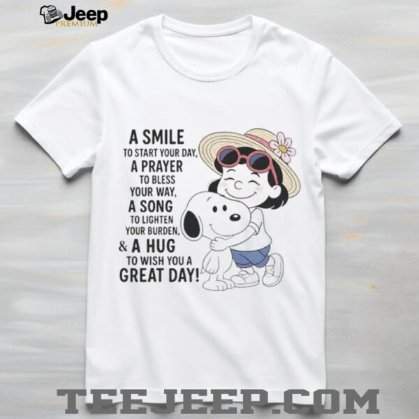 Snoopy a smile to start your day a prayer to bless your way a song to lighten your burden shirt