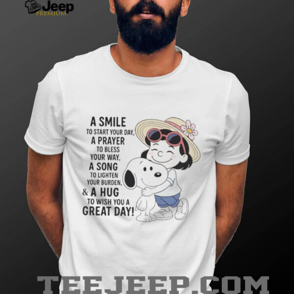 Snoopy a smile to start your day a prayer to bless your way a song to lighten your burden shirt