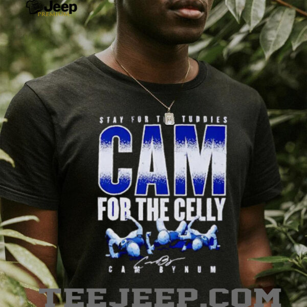 Stay for the Tuddies Cam for the Celly Bynum football player graphic shirt