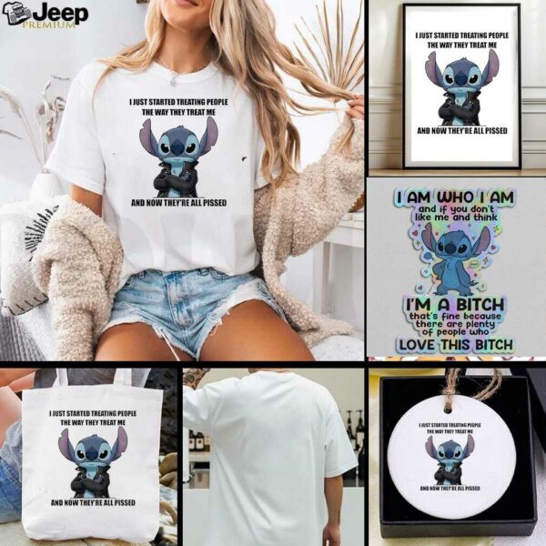 Stitch I just started treating people the way they treat me and now theyre all pissed t shirt