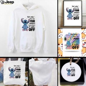 Stitch not only does my mind wander sometimes it walks off shirt