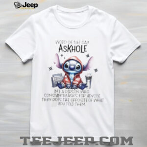 Stitch word of the day askhole a person who constantly...