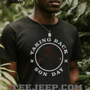 Taking Back Son Day Ransom shirt