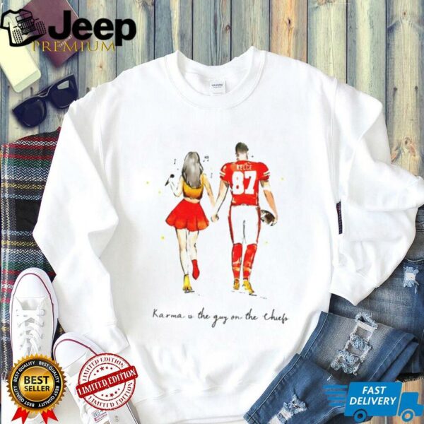 Taylor and Travis Karma is the guy a on the Chiefs shirt