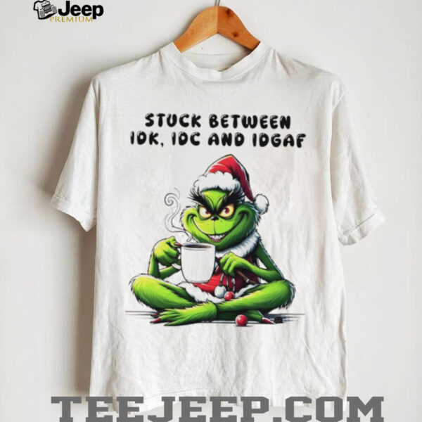 The Grinch drink coffee stuck between IDK IDC AND IDGAF Christmas 2025 shirt
