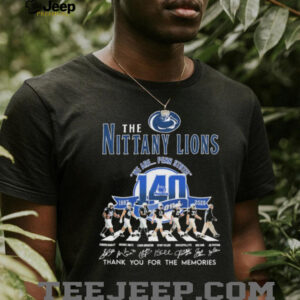The Penn State Nittany Lions 140th Anniversary Season 1887 2026 We Are Penn State Thank You For The Memories Road Abbey Signatures T shirts